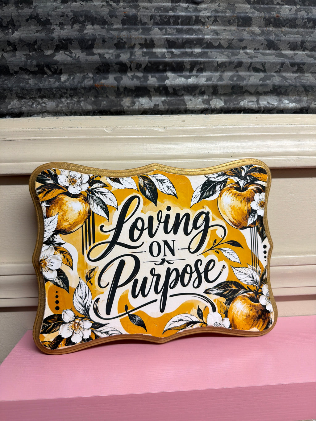Loving on Purpose Decorative Wall Placard